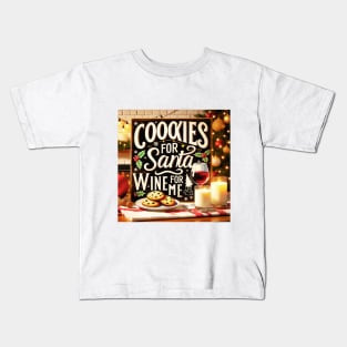 Cookies for Santa, Wine for Me Kids T-Shirt